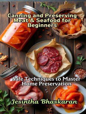 cover image of Canning and Preserving Meat & Seafood for Beginners